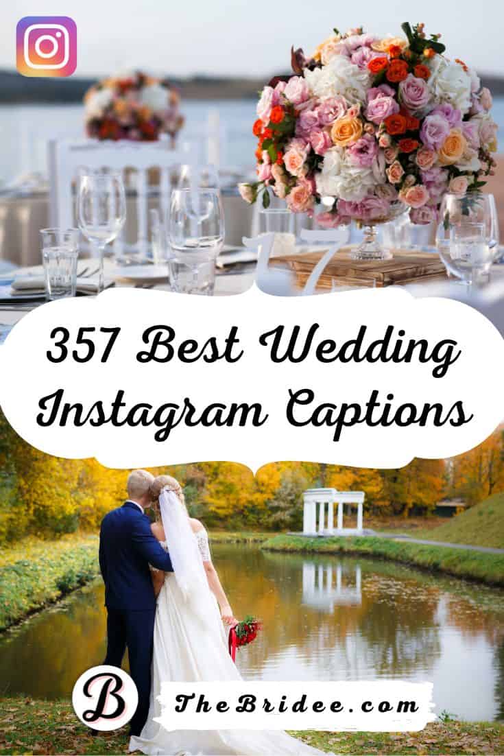 357 Best Wedding Instagram Captions and Statuses (for 2024) 1