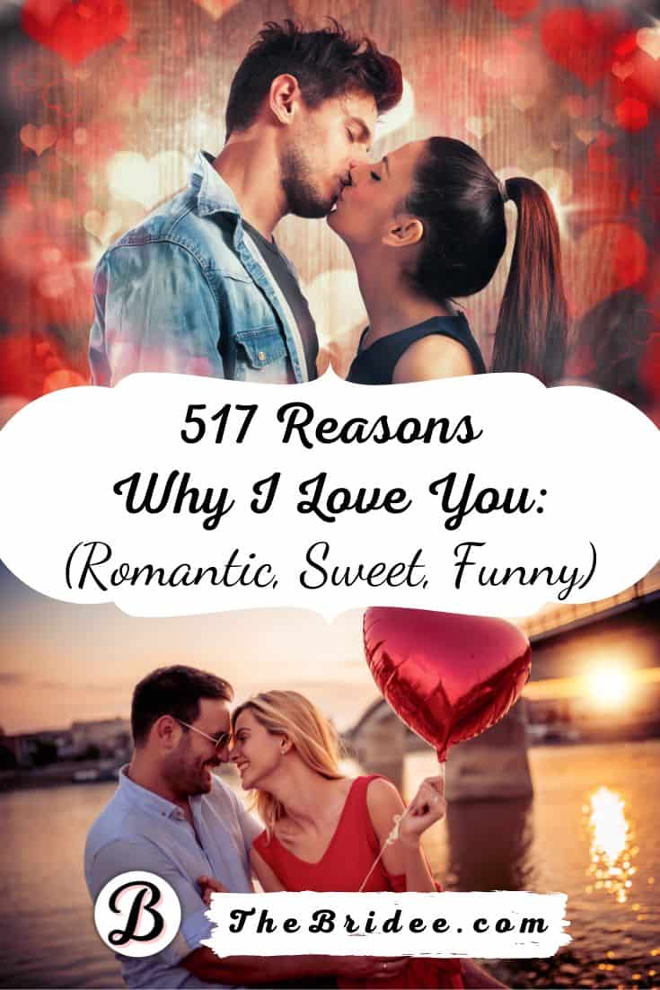 517 Reasons Why I Love You (Romantic, Sweet, Cute, Funny)