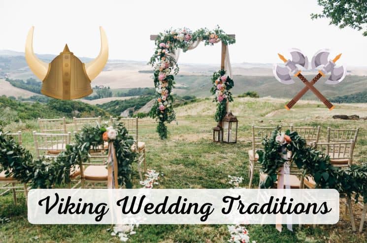 21 Best Viking Wedding Traditions (Common, Famous & Bizarre)