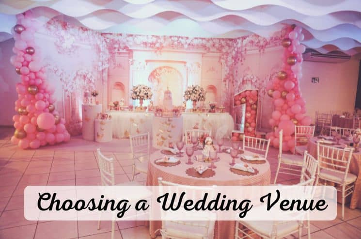 25 Things to Consider When Choosing a Wedding Venue in 2023