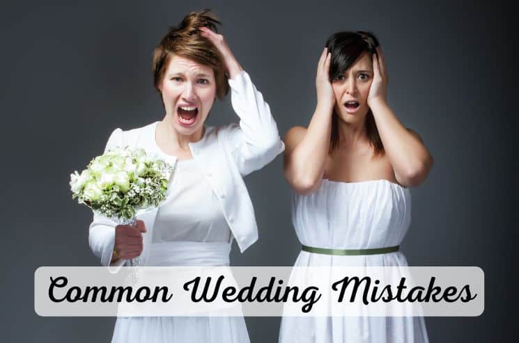 Common wedding mistakes