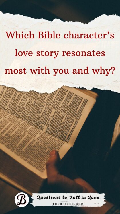 Biblical Questions to Make You Fall in Love