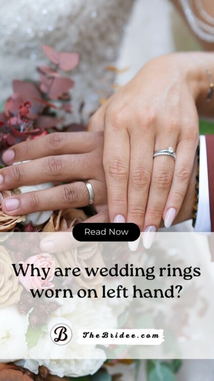 Why are Wedding Rings Worn on Left Hand: Tradition Explained 6